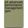 P5 Advanced Performance Management Apm by Jack M. Kaplan