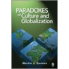 Paradoxes Of Culture And Globalization door Robert H. Smith