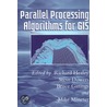 Parallel Processing Algorithms For Gis door Onbekend