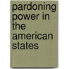 Pardoning Power in the American States door Christen Jensen