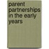 Parent Partnerships In The Early Years