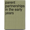 Parent Partnerships In The Early Years by Damien Fitzgerald