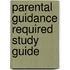 Parental Guidance Required Study Guide