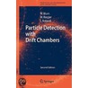 Particle Detection With Drift Chambers door Werner Riegler