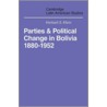 Parties and Politcal Change in Bolivia door Herbert S. Klein