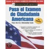 Pasa el Examen de Ciudadania Americana by Unknown