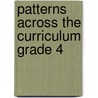 Patterns Across the Curriculum Grade 4 door Onbekend