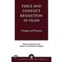 Peace And Conflict Resolution In Islam