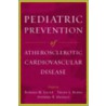 Pediatric Prev Athero Cardio Disease C door Clifford R. Frank