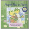 Peeper Has a Fever [With Parent Guide] door Charlotte Cowan