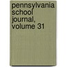 Pennsylvania School Journal, Volume 31 door Schools Pennsylvania. D