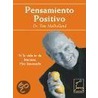 Pensamiento Positivo/ Healthy Thinking by Tom Mulholland