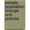 People, Population Change And Policies door Onbekend
