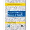 Peptides in Energy Balance and Obesity by G. Frubeck