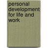 Personal Development For Life And Work door L. Ann Masters