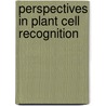 Perspectives In Plant Cell Recognition door Onbekend