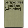 Perspectives in Nutrition [With Other] door Jeffrey Hampl