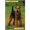 Pet Owner's Guide To Airedale Terriers by Janet Huxley