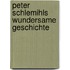 Peter Schlemihls Wundersame Geschichte