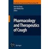 Pharmacology And Therapeutics Of Cough by Unknown