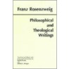 Philosophical And Theological Writings by Paul W. Franks