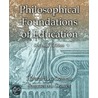Philosophical Foundations of Education by Samuel M. Craver