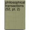 Philosophical Transactions (52, Pt. 2) door Royal Society of Great Britain