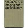 Photoacoustic Imaging and Spectroscopy by Lihong Wang