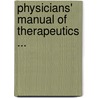 Physicians' Manual of Therapeutics ... door Thomas B. Davis