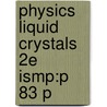 Physics Liquid Crystals 2e Ismp:p 83 P door P.E. Degennes