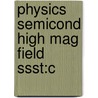 Physics Semicond High Mag Field Ssst:c door Noboru Miura