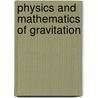 Physics and Mathematics of Gravitation door Onbekend
