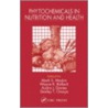 Phytochemicals in Nutrition and Health door Wayne R. Bidlack