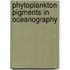 Phytoplankton Pigments In Oceanography