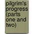 Pilgrim's Progress (Parts One and Two)
