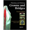 Planning And Making Crowns And Bridges door Wilber Smith