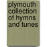 Plymouth Collection Of Hymns And Tunes