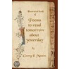 Poems To Read Tomorrow About Yesterday by Georg Edvard Mateos