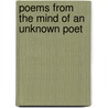 Poems from the Mind of an Unknown Poet door Markus Young