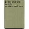 Polen: Pisa und Narew. Outdoorhandbuch by Lydia Marhoff