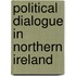 Political Dialogue In Northern Ireland