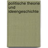 Politische Theorie und Ideengeschichte door Onbekend