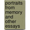 Portraits From Memory And Other Essays door Russell Bertrand Russell