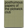 Posthumous Papers of the Pickwick Club door Charles Dickens