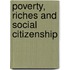 Poverty, Riches And Social Citizenship