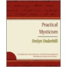 Practical Mysticism - Evelyn Underhill door Evelyn Underhill