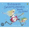 Princess Smartypants Breaks The Rules! by Babette Cole