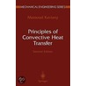Principles Of Convective Heat Transfer door Massoud Kaviany