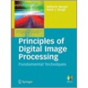 Principles Of Digital Image Processing by Wilhelm Burger