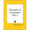 Principles Of Investment Vol. 2 (1924) door John Emmett Kirshman